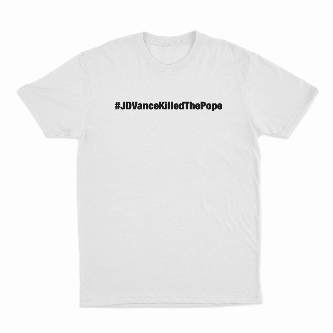 #JDVanceKilledThePope T-Shirt