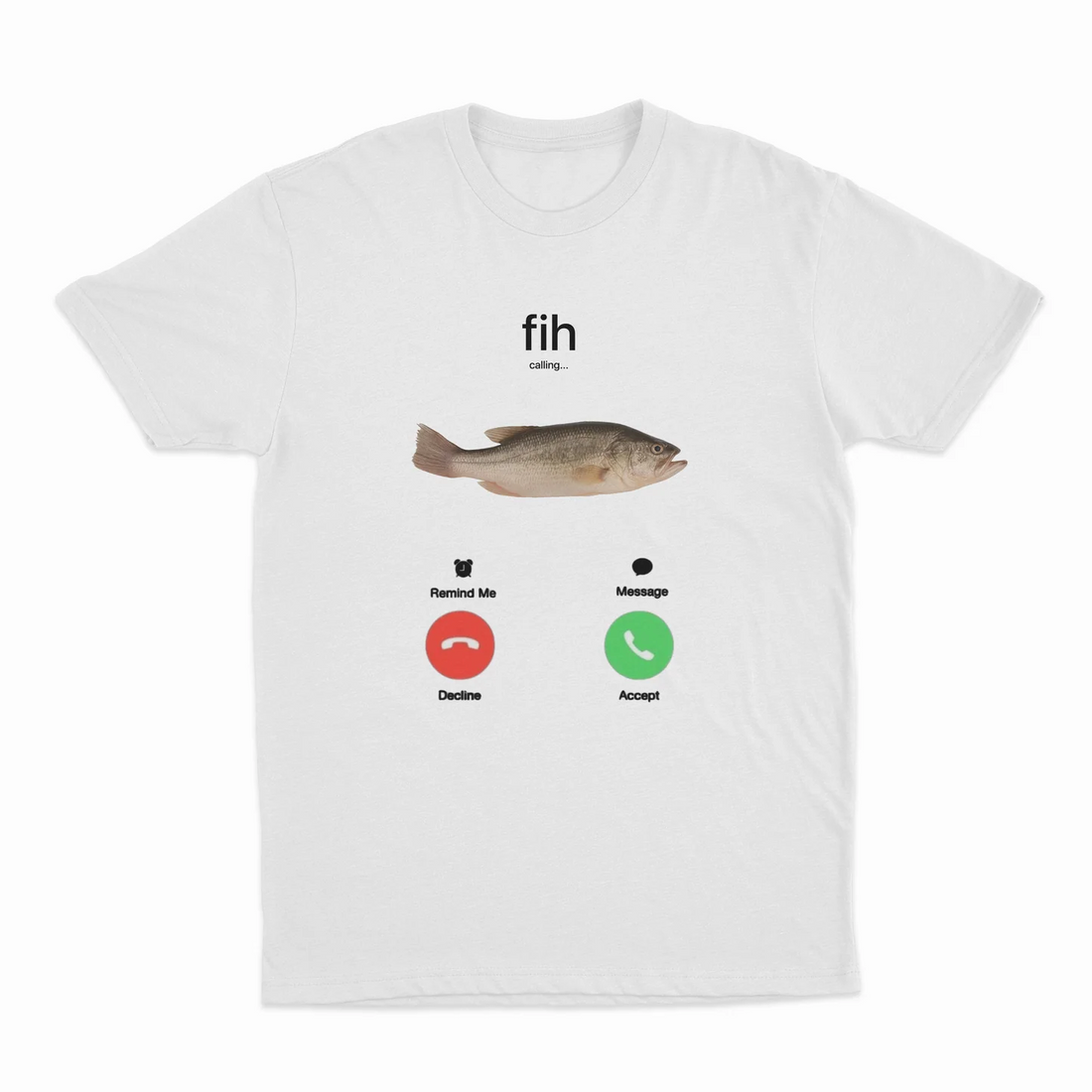 Fih Phone Call T-Shirt