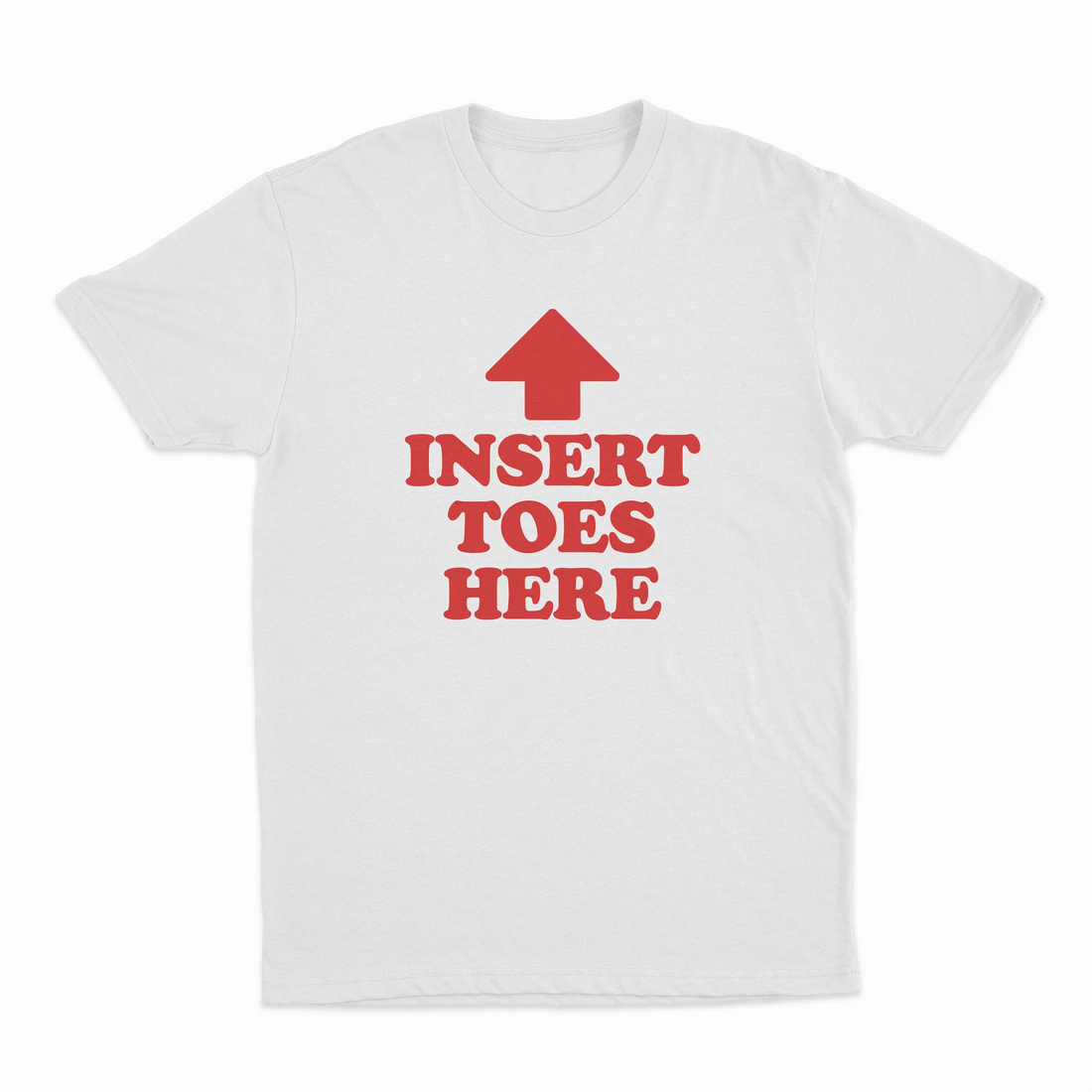 Insert Toes Here T-Shirt