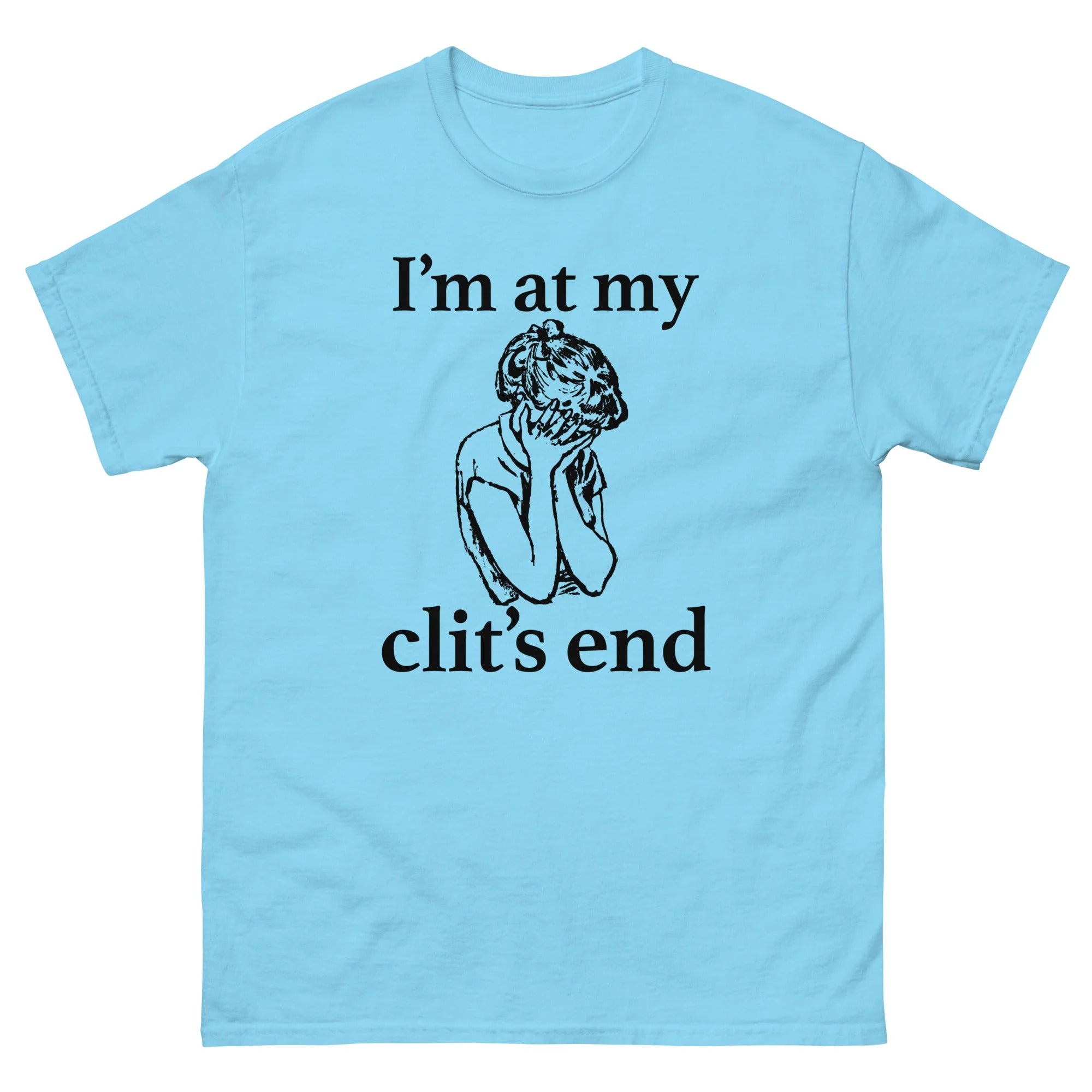 I'm At My Clit's End.
