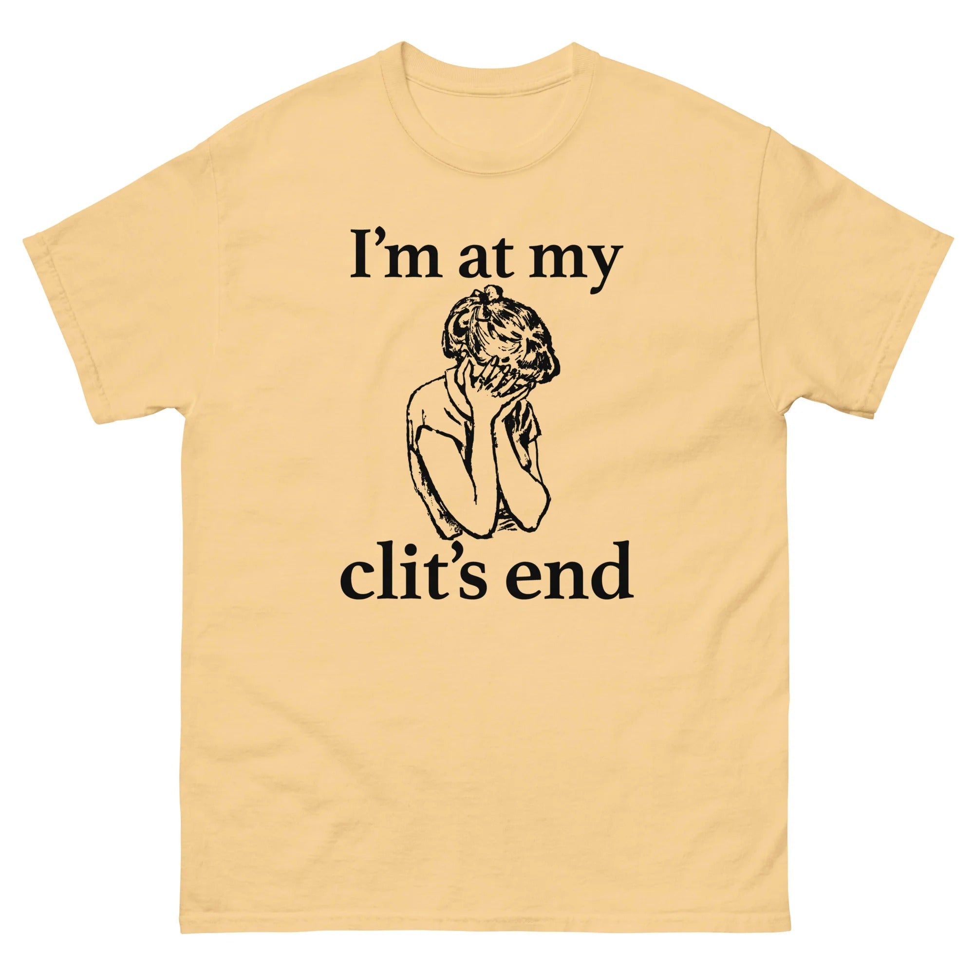 I'm At My Clit's End.